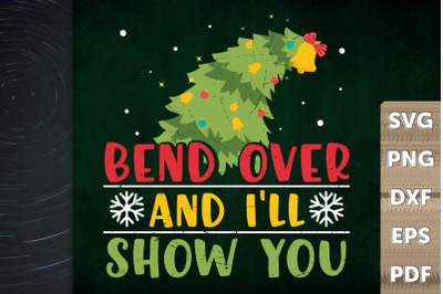 Funny Xmas Bend Over And I&#039;ll Show You