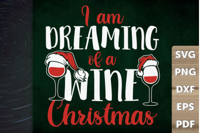 I am Dreaming Of A Wine Christmas