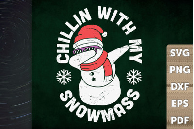 Merry Chirstmas Chillin&#039; With My Snowmas