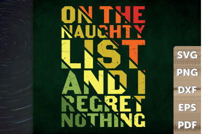 On The Naughty List I Regret Nothing