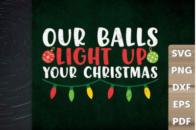 Our Balls Light Up Your Christmas