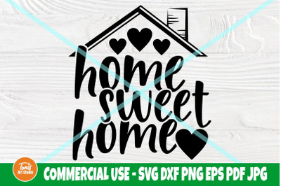 Home Sweet Home SVG, Home Sign Svg, Farmhouse Svg, Home Sign Svg, Welc