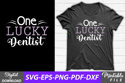 One Lucky Dentist Dental Squad Design