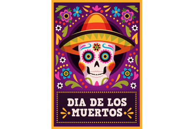 Day of the dead poster. Holiday mexican banner&2C; sugar skull in sombrer