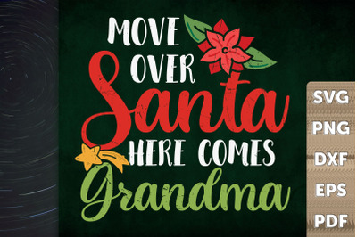 Move Over Santa Here Comes Grandma