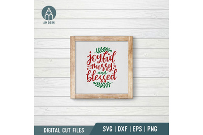 Joyful Merry And Blessed svg, Christmas svg cut file