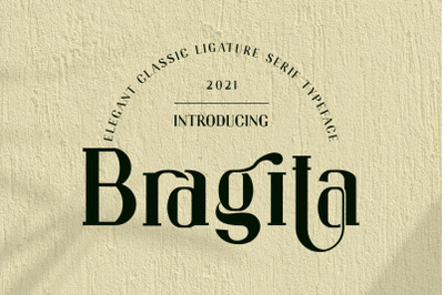 Bragita Ligature Serif Typeface