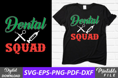Dental Squad T-shirt Design for Dentists