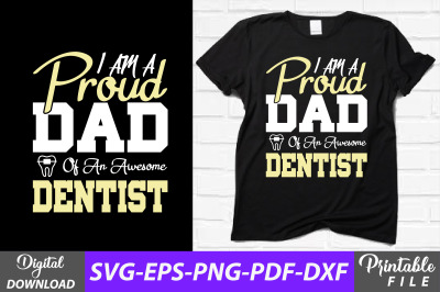 I Am a Proud Dad of an Awesome Dentist