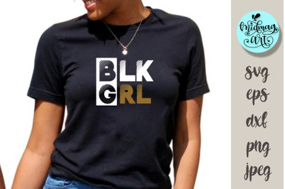 BLK GRL svg, melanin svg