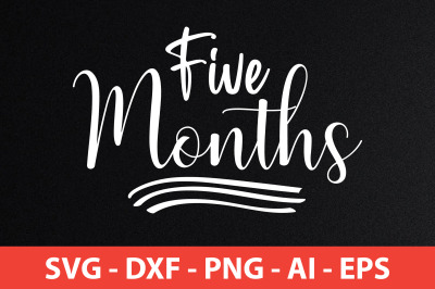 five months SVG