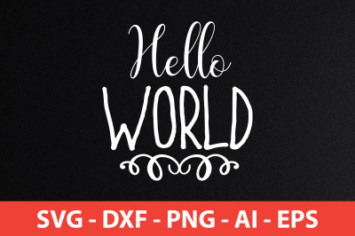 hello world SVG CUT FILE