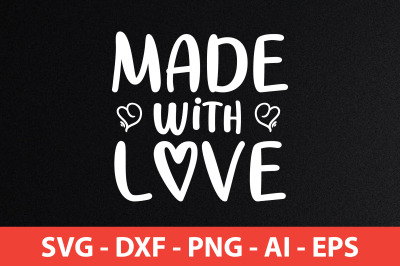 Made With Love svg cut file