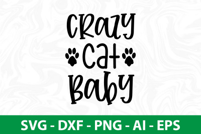 Crazy Cat Baby SVG