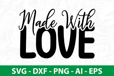 Made With Love svg cut file