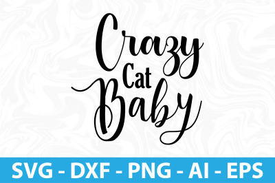 Crazy Cat Baby SVG