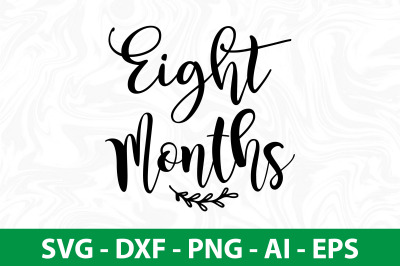 Eight Months SVG