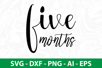 five months SVG