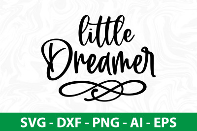 little dreamer SVG