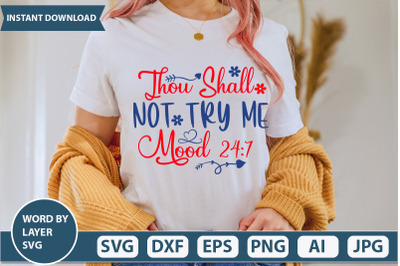 THOU SHALL NOT TRY ME MOOD 247  svg cut file