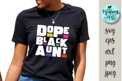 Dope black aunt svg, melanin svg