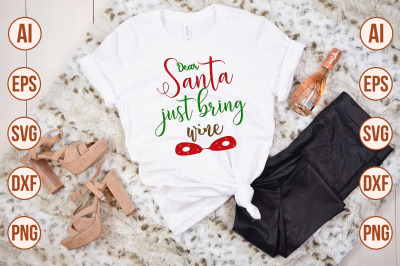 dear santa just bring wine SVG