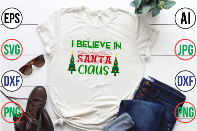 I Believe in Santa Claus SVG