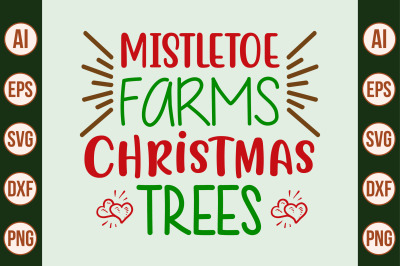 Mistletoe Farms Christmas Trees svg