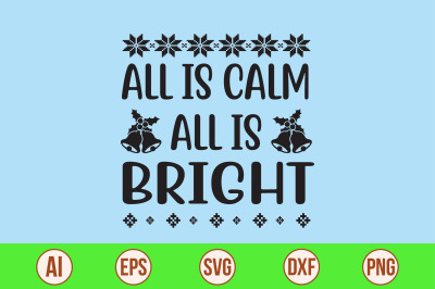 All is Calm All is Bright svg