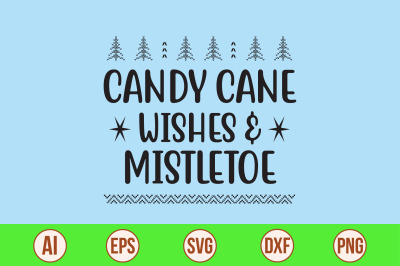 Candy Cane Wishes &amp; Mistletoe svg