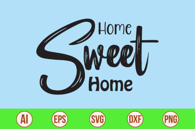 Home Sweet Home svg