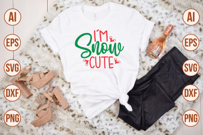 I&#039;m Snow Cute svg