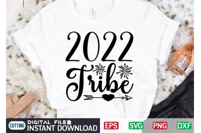 2022 Tribe svg vector t-shirt