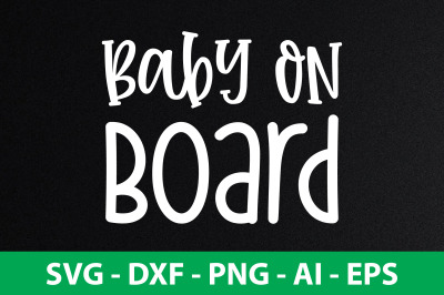 baby on board svg cut file