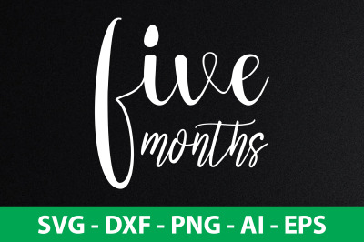 five months svg cut file