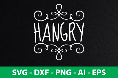 Hangry svg cut file