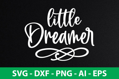 little dreamer svg cut file