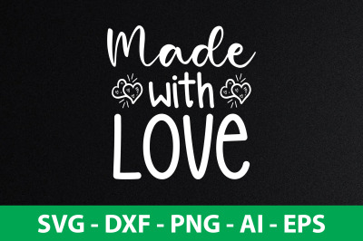 made with love svg cut file