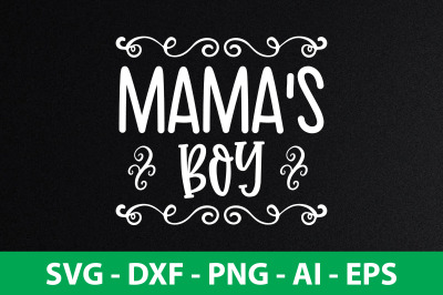 mama&#039;s boy SVG cut file