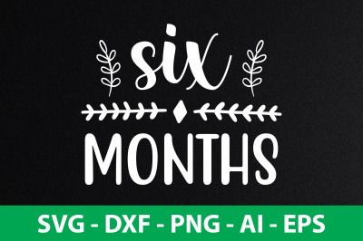 six months svg cut file