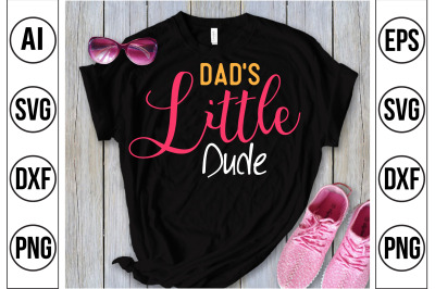 Dad&#039;s Little Dude SVG cut file