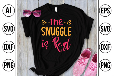 The Snuggle is Real svg cut file