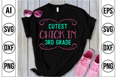 Cutest Chick in 3rd Grade svg cut file