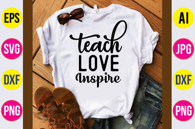 teach Love Inspire svg cut file