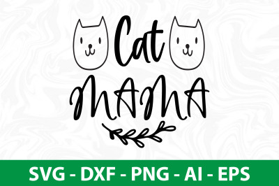 Cat Mama svg cut file