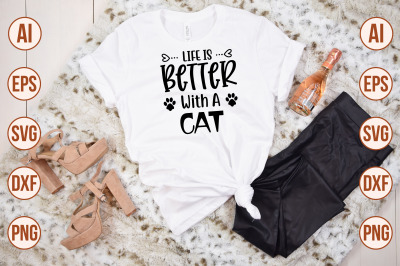 LIFE IS BETTER WITH A CAT svg cut file