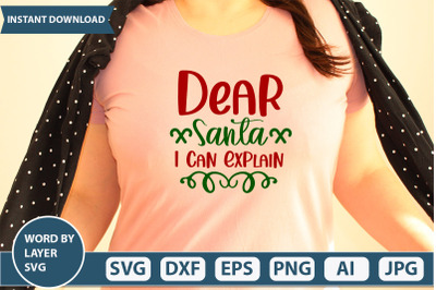 Dear Santa I Can Explain SVG CUT FILE