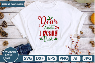 Dear Santa I Really Tried SVG CUT FILE