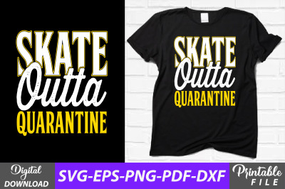 Skate Outta Quarantine Skating