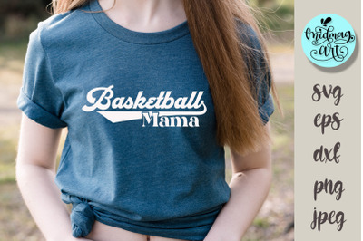 Basketball mama svg, sports svg